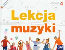 Lekcja muzyki 4 podręcznik Zagrajmy! Dodatek instrumentalny do nauki gry na flecie, dzwonkach i flażolecie - Outlet - Monika Gromek, Grażyna Kilbach