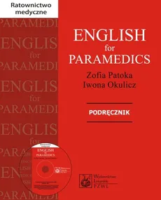 English for Paramedics Podręcznik z płytą CD - Outlet - Iwona Okulicz, Zofia Patoka