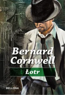 Łotr - Outlet - Bernard Cornwell