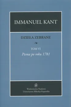 Dzieła zebrane Tom 6 - Immanuel Kant