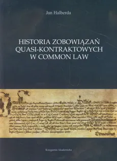 Historia zobowiązań quasi-kontraktowych w Common Law - Jan Halberda
