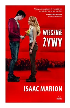 Wiecznie Żywy - Outlet - Isaac Marion