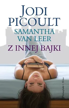 Z innej bajki - Outlet - Jodi Picoult, van Leer Samanta