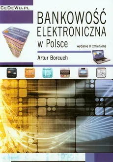 Bankowość elektroniczna w Polsce - Artur Borcuch