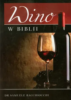 Wino w Biblii - Outlet - Samuele Bacchiocchi