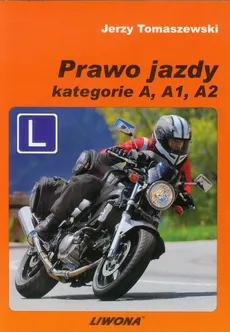 Prawo jazdy Kategorie A A1 A2 - Outlet - Jerzy Tomaszewski