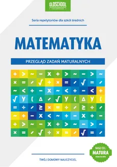 Matematyka Przegląd zadań maturalnych - Outlet - Danuta Zaremba