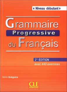 Grammaire Progressive du Francais Niveau debutant książka z CD 2 edycja - Outlet - Maia Gregoire