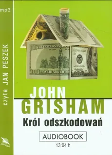 Król odszkodowań - John Grisham