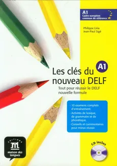 Les cles du nouveau Delf A1 Podręcznik z płytą CD
