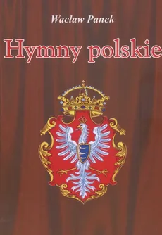 Hymny polskie - Wacław Panek