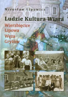 Ludzie Kultura Wiara - Mirosław Lipowicz