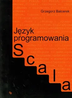 Język programowania Scala - Grzegorz Balcerek