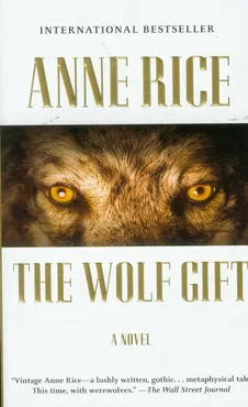 Wolf Gift - Anne Rice