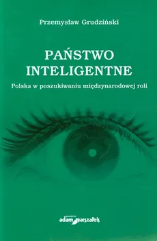 Państwo inteligentne - Przemysław Grudziński