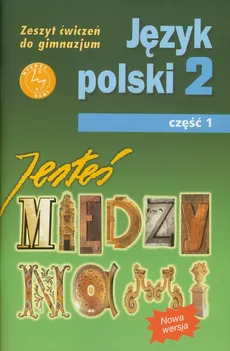 Jesteś między nami 2 Język polski Zeszyt ćwiczeń Część 1 - Grażyna Nieckula, Małgorzata Szypska