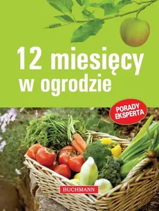 12 miesięcy w ogrodzie - Jerzy Woźniak