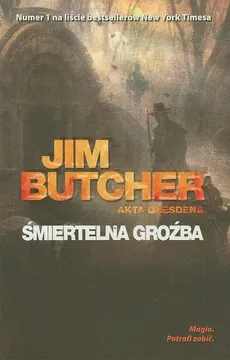 Śmiertelna groźba Akta Dresdena - Jim Butcher