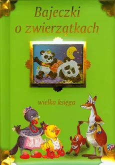 Bajeczki o zwierzątkach Wielka księga - Outlet - Urszula Kozłowska