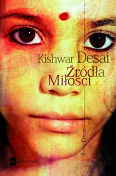 Źródła miłości - Outlet - Kishwar Desai