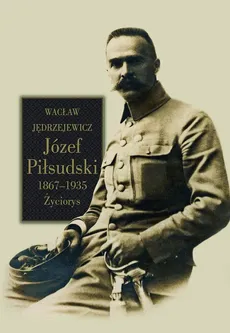 Józef Piłsudski - Outlet - Wacław Jędrzejewicz
