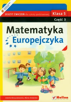Matematyka Europejczyka 5 Zeszyt ćwiczeń część 3 - Jolanta Borzyszkowska, Maria Stolarska