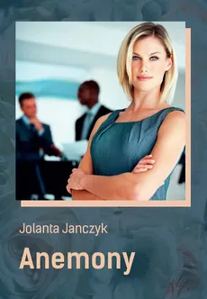 Anemony - Jolanta Janczyk