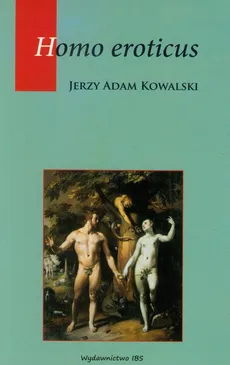 Homo eroticus - Kowalski Jerzy Adam