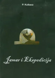 Jamar i ekspedicija - P. Kulbacz