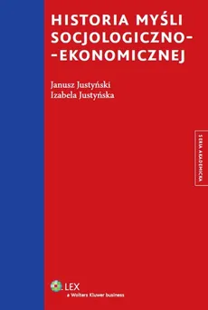 Historia myśli socjologiczno-ekonomicznej - Outlet - Izabela Justyńska, Janusz Justyński