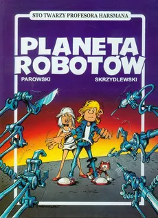 Planeta robotów - Outlet - Maciej Parowski, Jacek Skrzydlewski