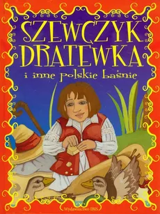 Szewczyk Dratewka i inne polskie baśnie - Mariola Jarocka