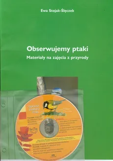 Obserwujemy ptaki + CD - Ewa Stojak-Ślęczek