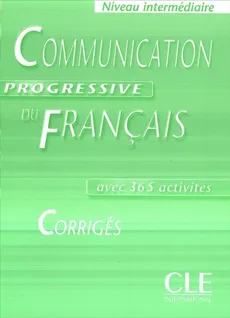 Communication progressive du Francais intermediaire Klucz - Claire Miquel