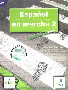 Espanol en marcha 2 Podręcznik z płytą CD - Castro Viudez Francisca, DiezIgnacio Rodero, Sardinero Franco Carmen