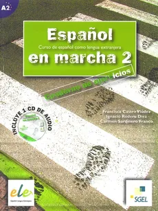Espanol en marcha 2 ćwiczenia z płytą CD - Castro Viudez Francisca, DiezIgnacio Rodero, Sardinero Franco Carmen