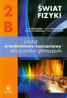Świat fizyki 2B Zeszyt przedmiotowo-ćwiczeniowy - Outlet - Maria Rozenbajgier, Ryszard Rozenbajgier