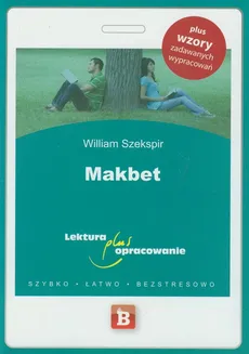 Makbet Lektura plus opracowanie - William Szekspir