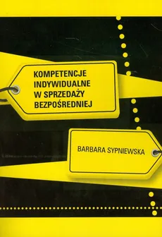 Kompetencje indywidualne w sprzedaży bezpośredniej - Barbara Sypniewska