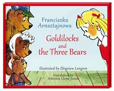 Goldilocks and the Three Bears - Franciszka Arnsztajnowa