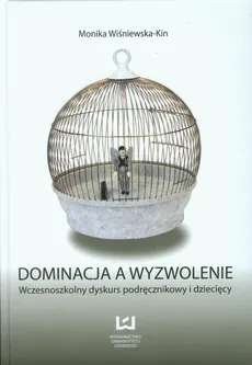 Dominacja a wyzwolenie - Monika Wiśniewska-Kin