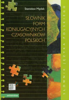 Słownik form koniugacyjnych czasowników polskich - Outlet - Stanisław Mędak