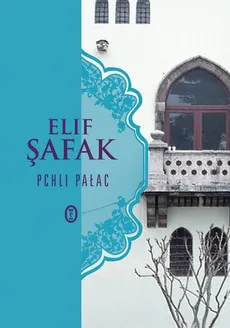 Pchli pałac - Elif Shafak