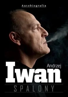Spalony - Andrzej Iwan, Krzysztof Stanowski