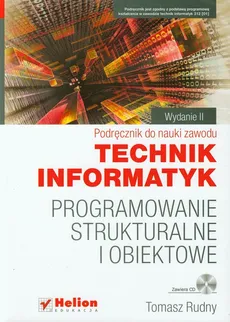 Programowanie strukturalne i obiektowe z płytą CD - Tomasz Rudny