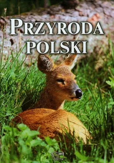 Przyroda Polski - Joanna Włodarczyk