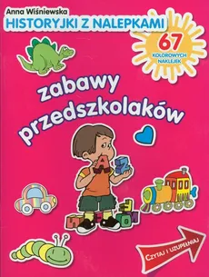 Zabawy przedszkolaków Historyjki z nalepkami - Outlet - Anna Wiśniewska
