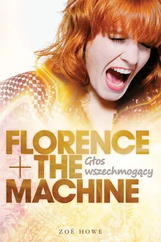 Florence + The Machine - Outlet - Zoë Howy