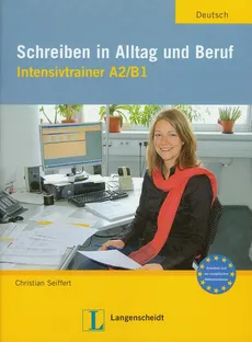 Schreiben in Alltag und Beruf Intensivtrainer A2/B1 - Outlet - Christian Seiffert