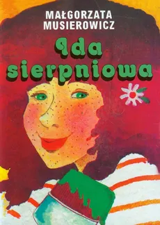 Ida sierpniowa - Outlet - Małgorzata Musierowicz